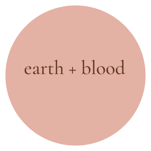 earth + blood